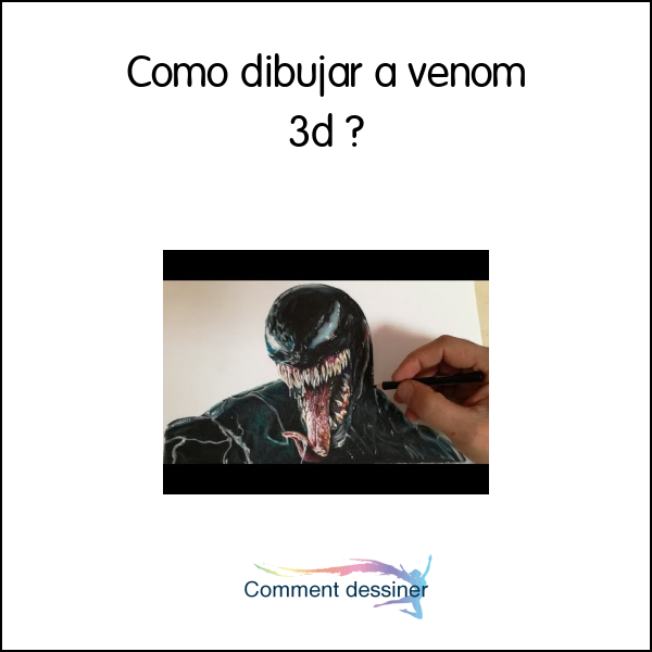 Como dibujar a venom 3d